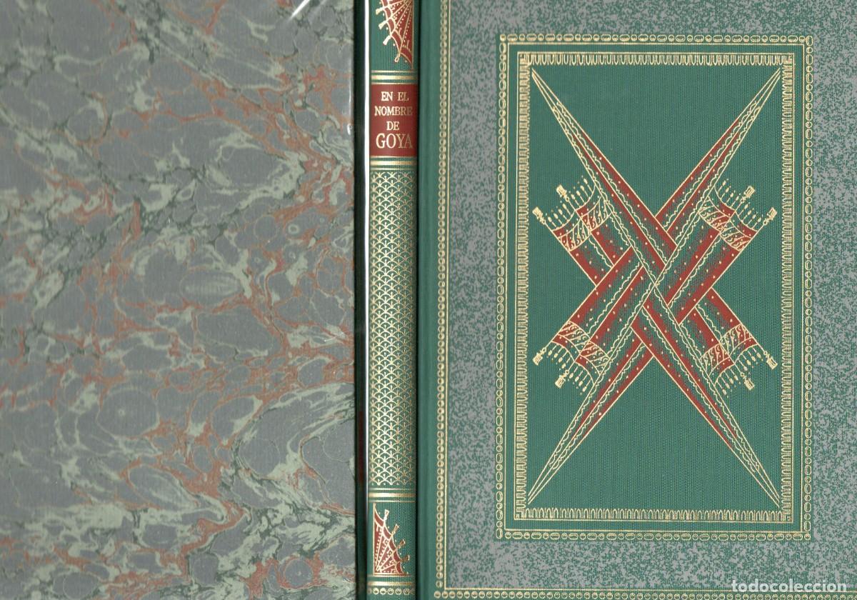 Libros de segunda mano: EN EL NOMBRE DE GOYA (CON ESTUCHE). AT-1547 - Foto 1