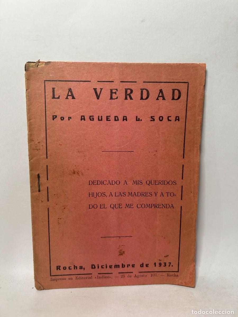 Libros de segunda mano: AGUEDA L. SOCA - LA VERDAD - PRIMERA EDICI&Oacute;N - 1937 - Foto 1