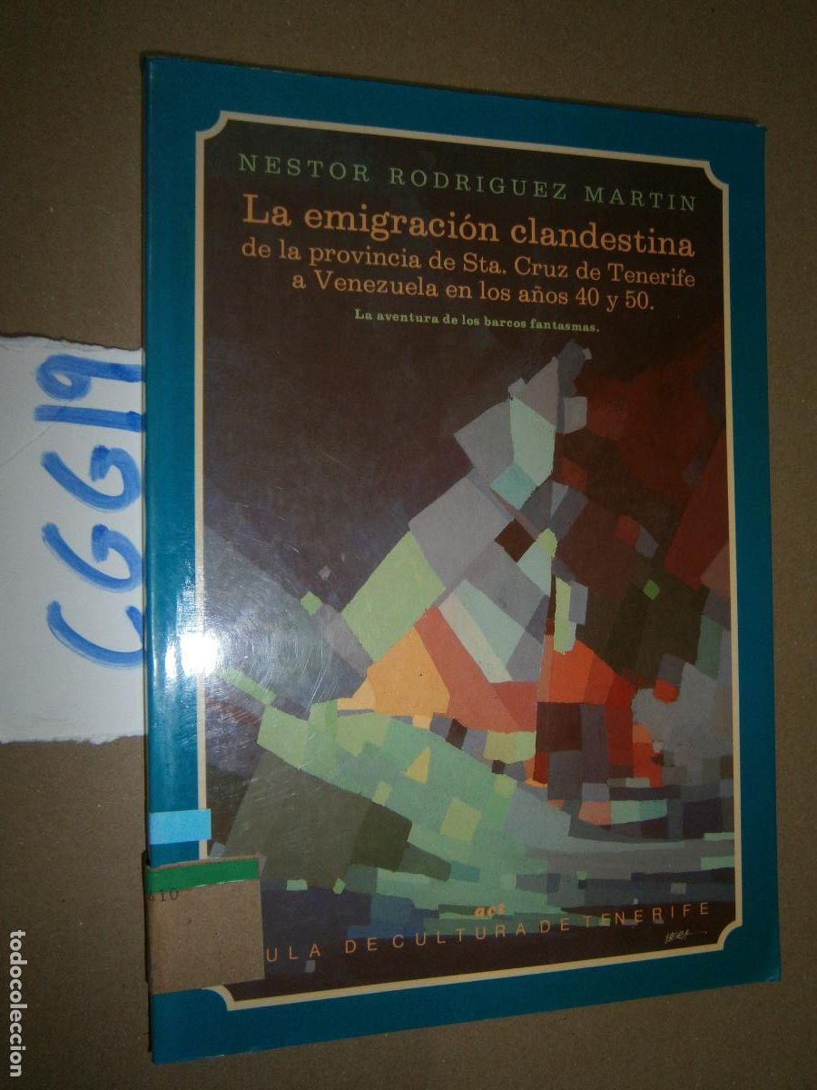 Livres d'occasion: LA EMIGRACION CLANDESTINA DE LA PROVINCIA DE STA. CRUZ DE TENERIFE A VENEZUELA
