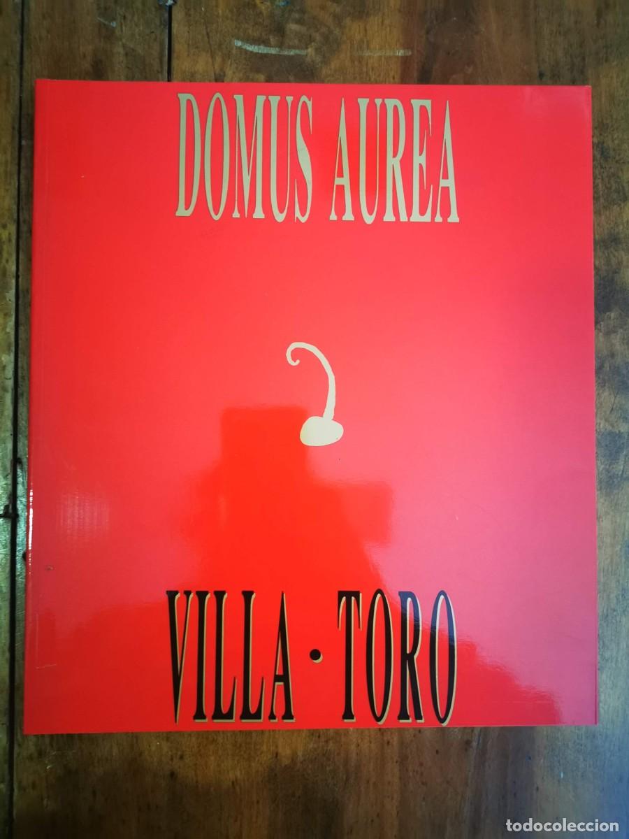 Libros de segunda mano: VILLA - TORO. Domus Aurea: [ Exposici&oacute;n]. - Foto 1