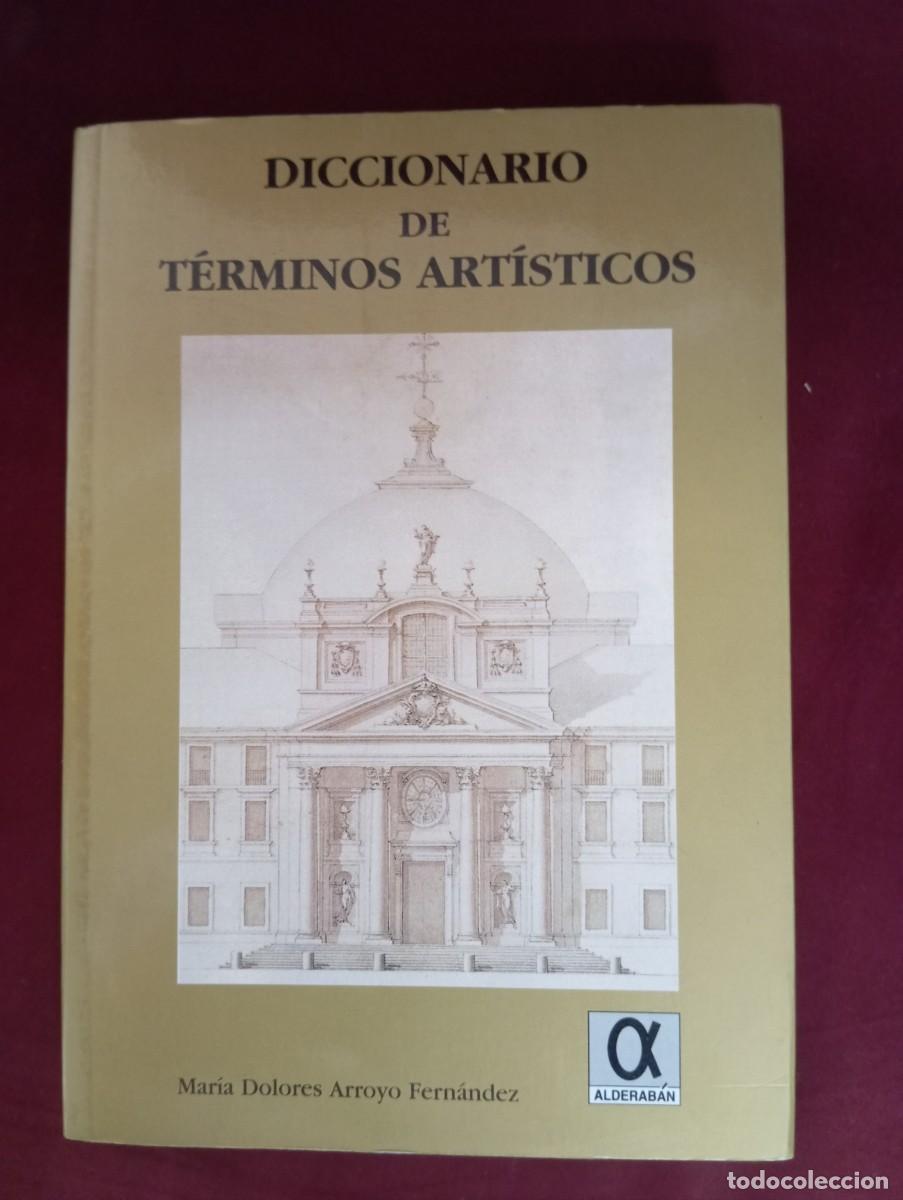 Libros de segunda mano: Diccionario de t&eacute;rminos art&iacute;sticos - Foto 1