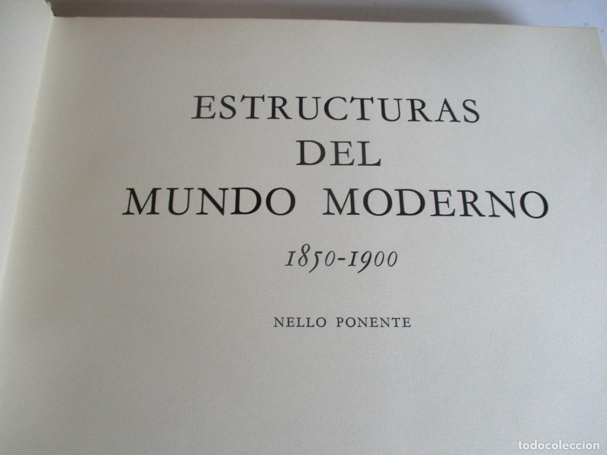 Libros de segunda mano: NELLO PONENTE Estructuras del mundo moderno W28650 - Foto 2
