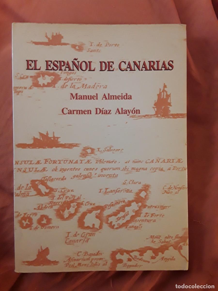 Libri di seconda mano: El espa&ntilde;ol de Canarias, de Manuel Almeida y Carmen D&iacute;az. Sta Cruz de Tenerife, 1988
