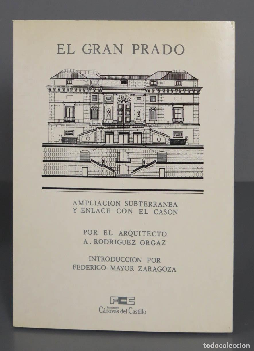 Livres d'occasion: El Gran Prado. Ampliacion subterr&aacute;nea y enlace con el cas&oacute;n. Rodr&iacute;guez Orgaz