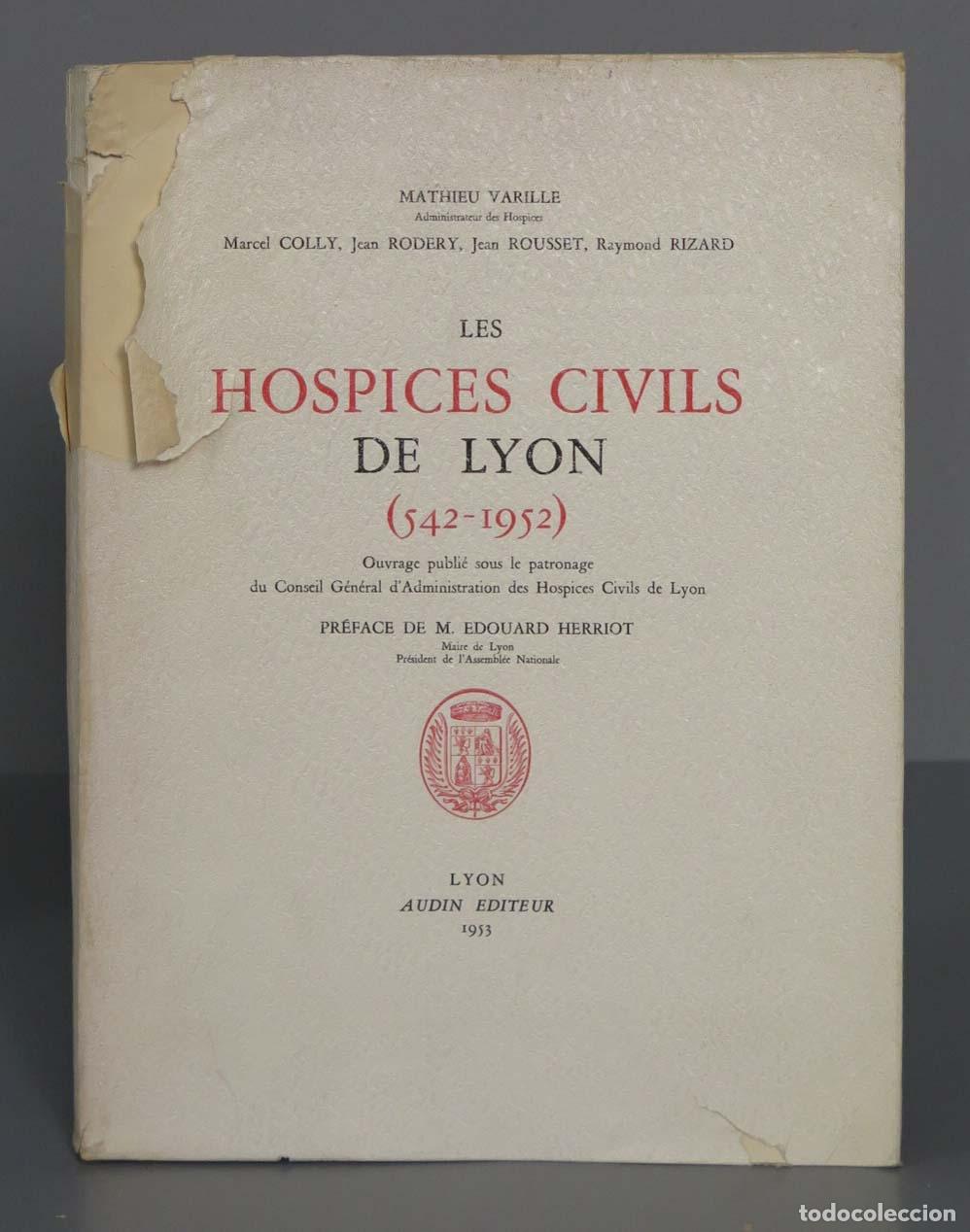 Livres d'occasion: LES HOSPICES CIVILS DE LYON (542-1952)