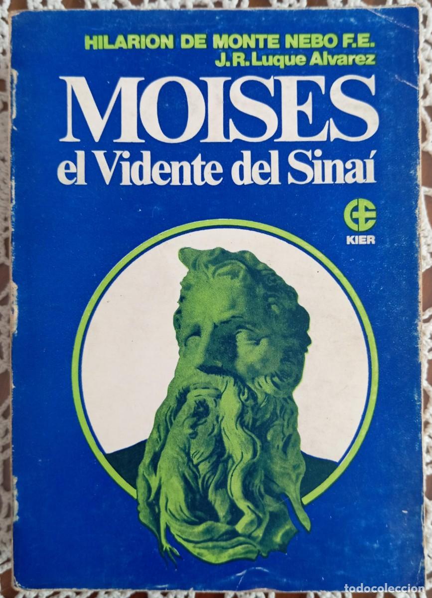 Libros de segunda mano: MOISES EL VIDENTE DEL SINAI - HILARION DE MONTE NEBO - Foto 1