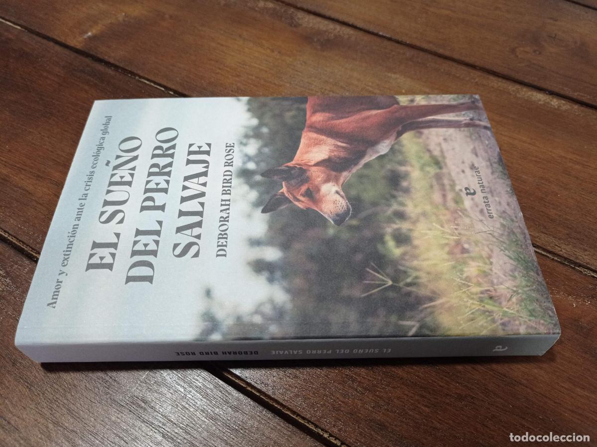 Second hand books: 2022 - DEBORAH BIRD ROSE. El sue&ntilde;o del perro salvaje