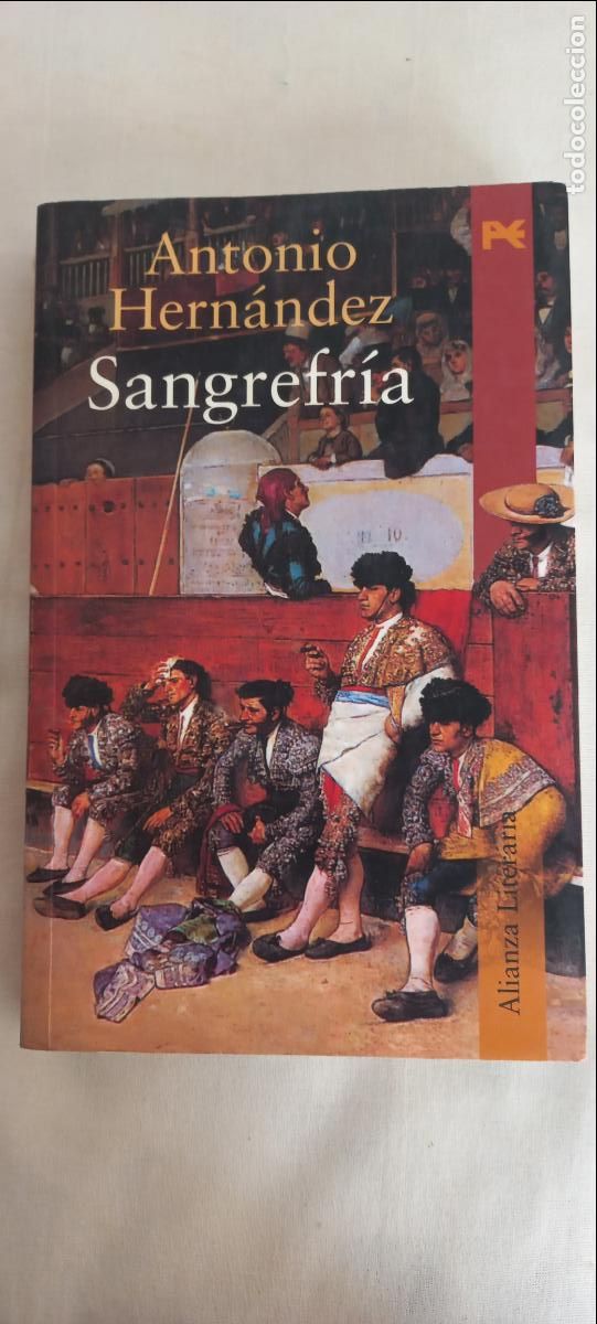 Libros de segunda mano: SANGREFRIA. ANTONIO HERNANDEZ. ALIANZA EDITORIAL, 2002 - Foto 1