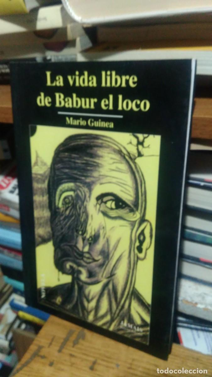 Libros de segunda mano: LA VIDA LIBRO DE BABUR EL LOCO, MARIO GUINEA, ED. JAMAIS - Foto 1