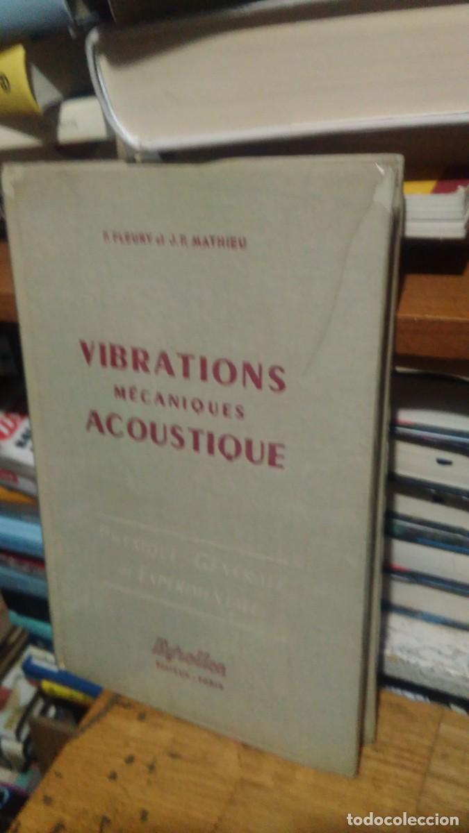 Libros de segunda mano: VIBRATIONS MECANIQUES, AOUSTIQUE, P. FLEURY ET J.P. MATHIEU, ED. EYROLLES - Foto 1