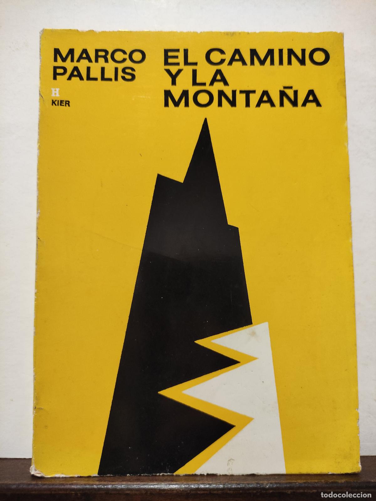 Libros de segunda mano: EL CAMINO Y LA MONTA&Ntilde;A - MARCO PALLIS - Foto 1