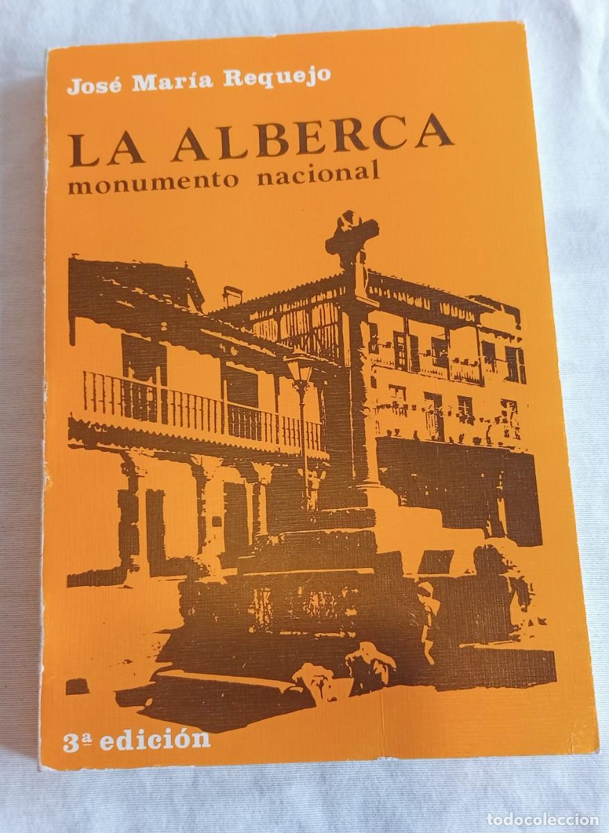 Libros de segunda mano: LA ALBERCA, JOS&Eacute; MAR&Iacute;A REQUEJO - Foto 1