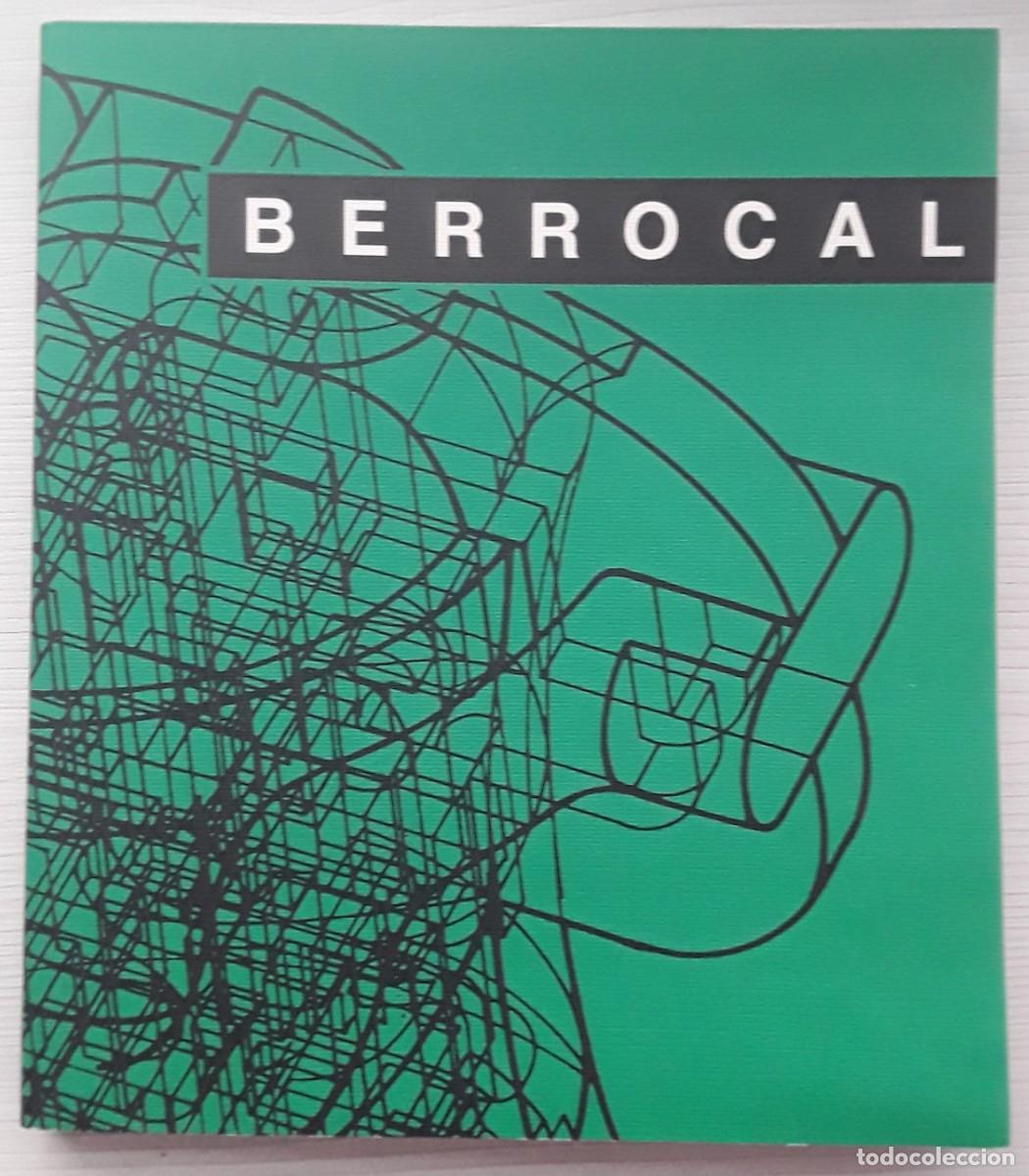 Libros de segunda mano: BERROCAL. EXPOSICI&Oacute;N SALA UNICAJA &rdquo;ITALCABLE&rdquo;. - Foto 1