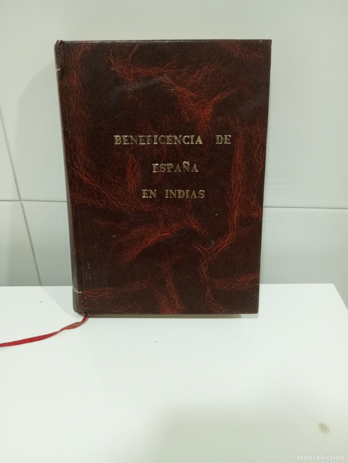 Libros de segunda mano: BENEFICENCIA DE ESPA&Ntilde;A EN INDIAS Y LAS MISIONES ESPA&Ntilde;OLAS DE CALIFORNIA