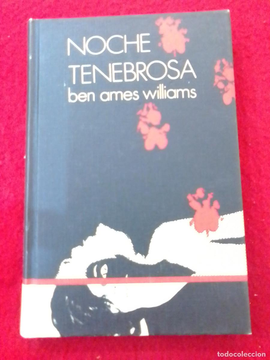 Libros de segunda mano: Noche Tenebrosa - Ben Ames Williams - C&iacute;rculo de Lectores. 1972 - Foto 1