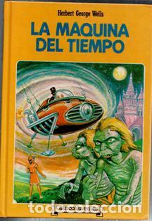 Libros de segunda mano: La m&aacute;quina del tiempo, Herbert George Wells - Foto 1
