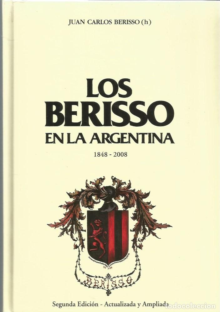 Livres d'occasion: LOS BERISSO EN LA ARGENTINA 1848-2008 - JUAN CARLOS BERISSO (H)