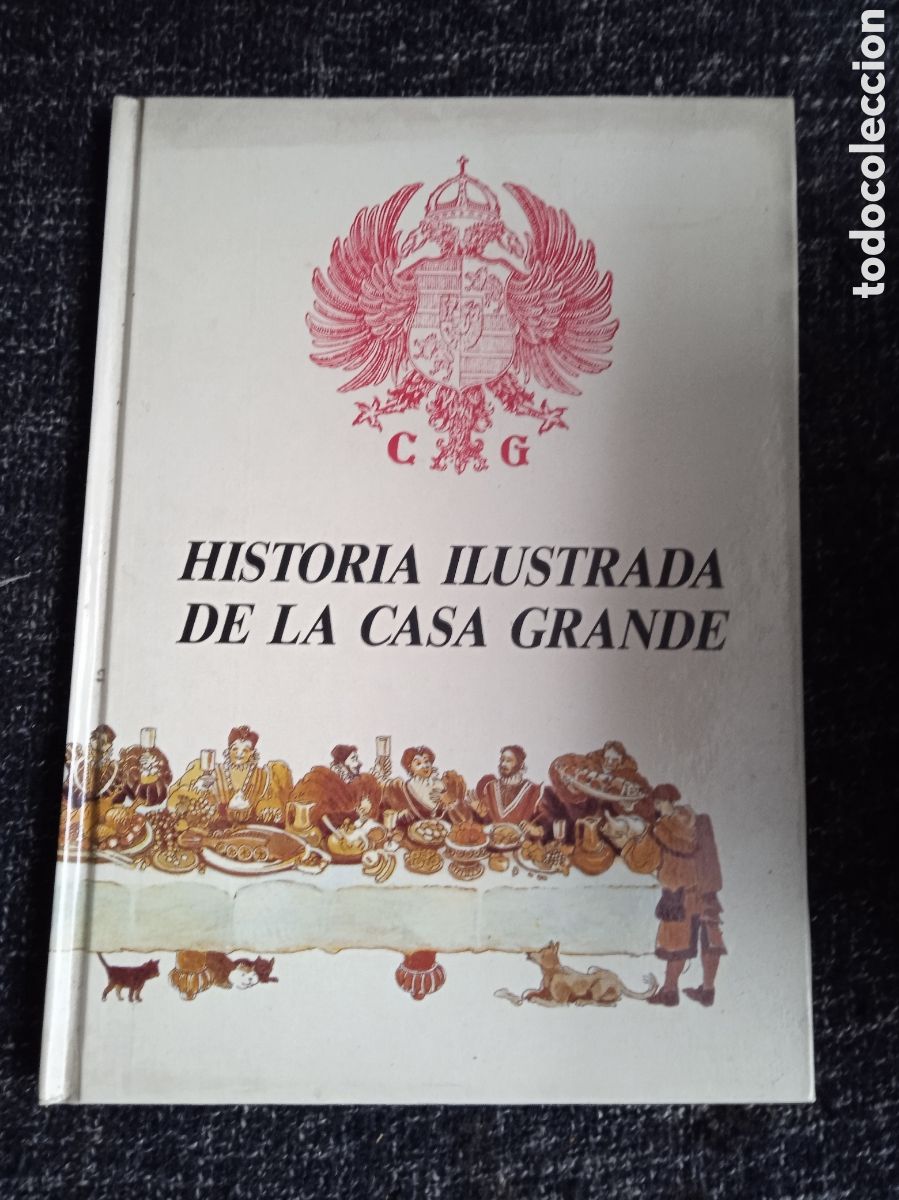 Libros de segunda mano: HISTORIA ILUSTRADA DE LA CASA GRANDE - Foto 1