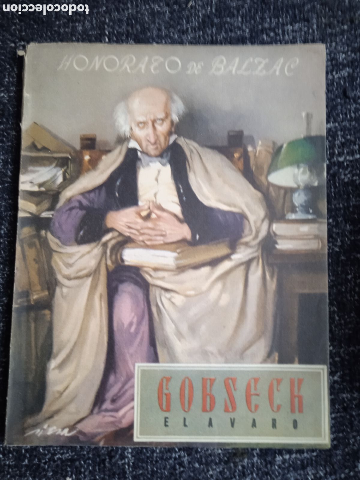 Libros de segunda mano: GOBSECK EL &Aacute;VARO / HONORATO DE BALZAC - COLECCI&Oacute;N OASIS