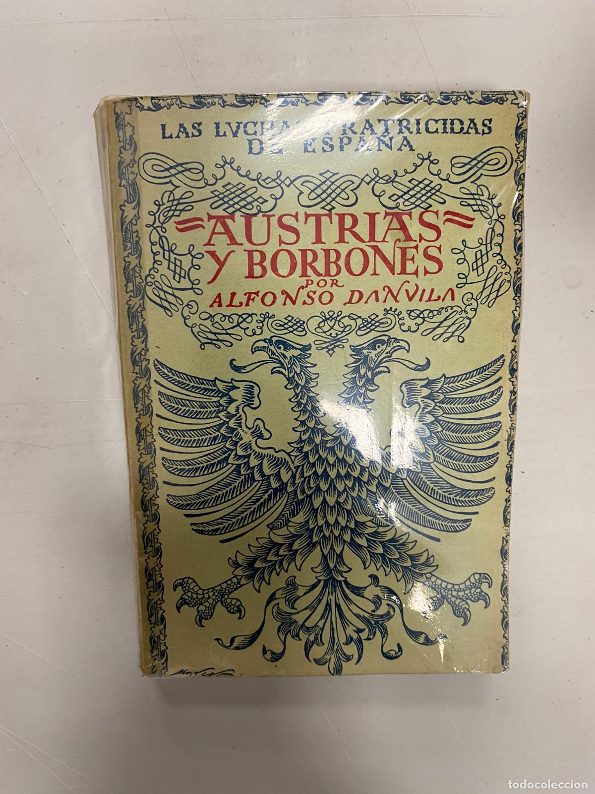 Libros de segunda mano: Austrias y Borbones - Alfonso Danvila - Editorial Espasa-Calpe S.A. 1940 - Foto 1