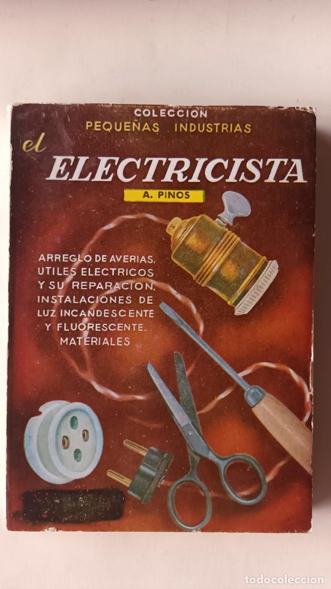 Libros de segunda mano: EL ELECTRICISTA - AGUSTIN PINOS - Foto 1