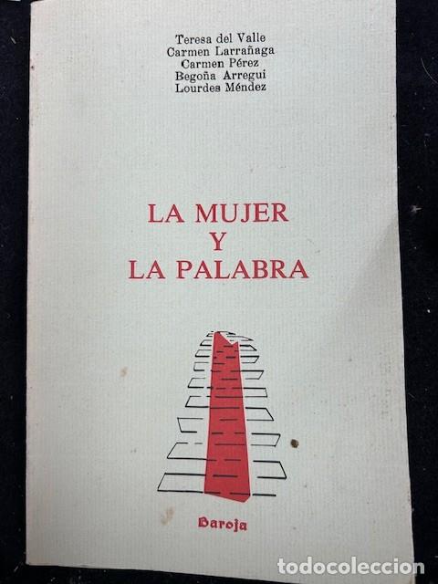 Libros de segunda mano: La mujer y la palabra -Teresa del Valle y otras- - Foto 1