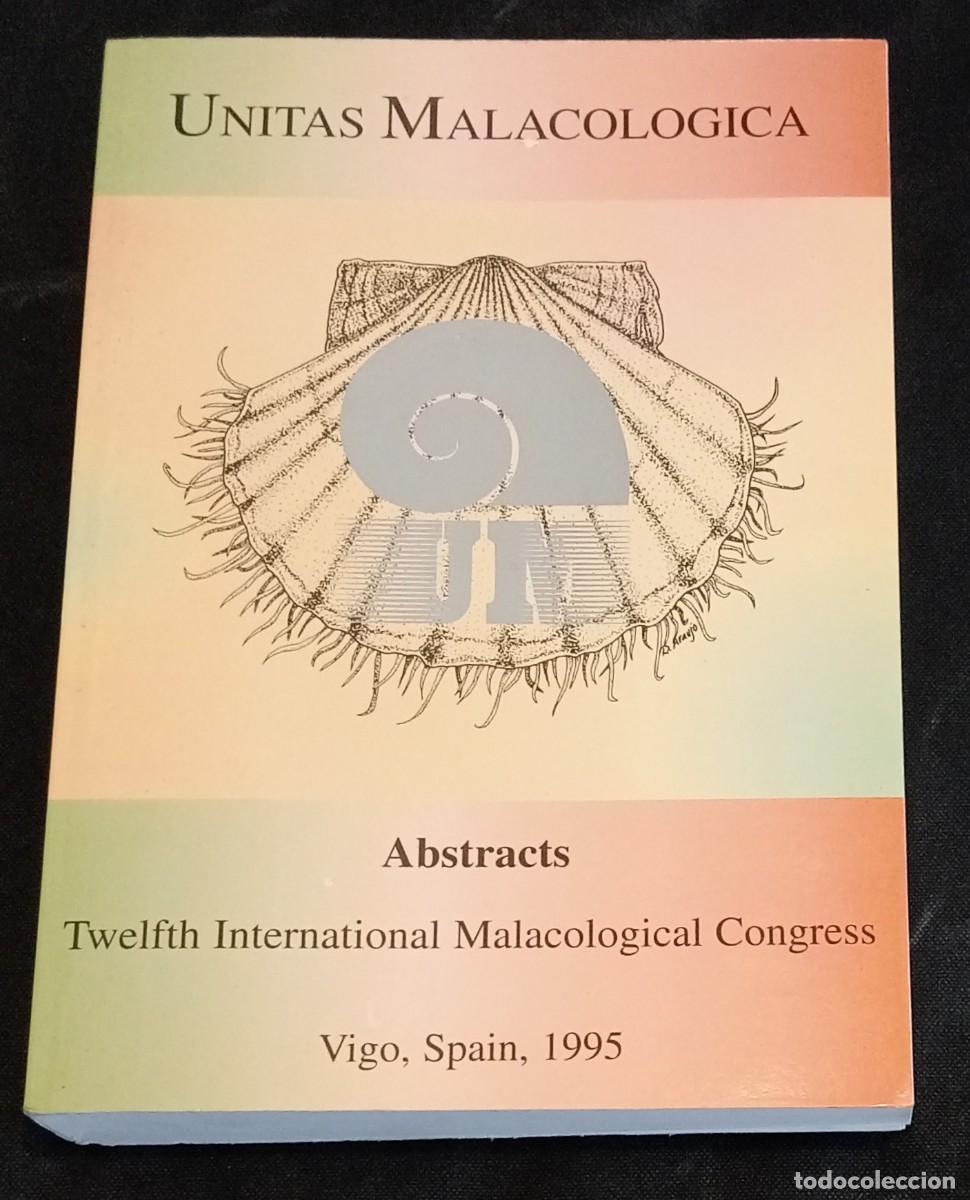 Libros de segunda mano: UNITAS MALACOLOGICA, LIBRO, CAT&Aacute;LOGO, CONGRESO 1995, VIGO - Foto 1