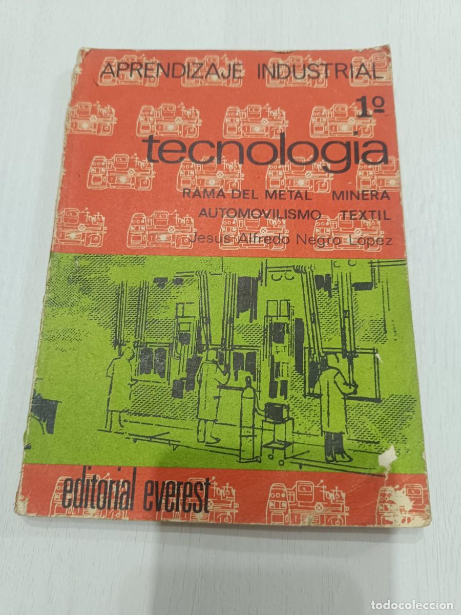 Libros de segunda mano: APRENDIZAJE INDUSTRIAL 1&ordm; TECNOLOGIA. RAMA DEL METAL MINERIA AUTOMOVILISMO Y TEXTIL