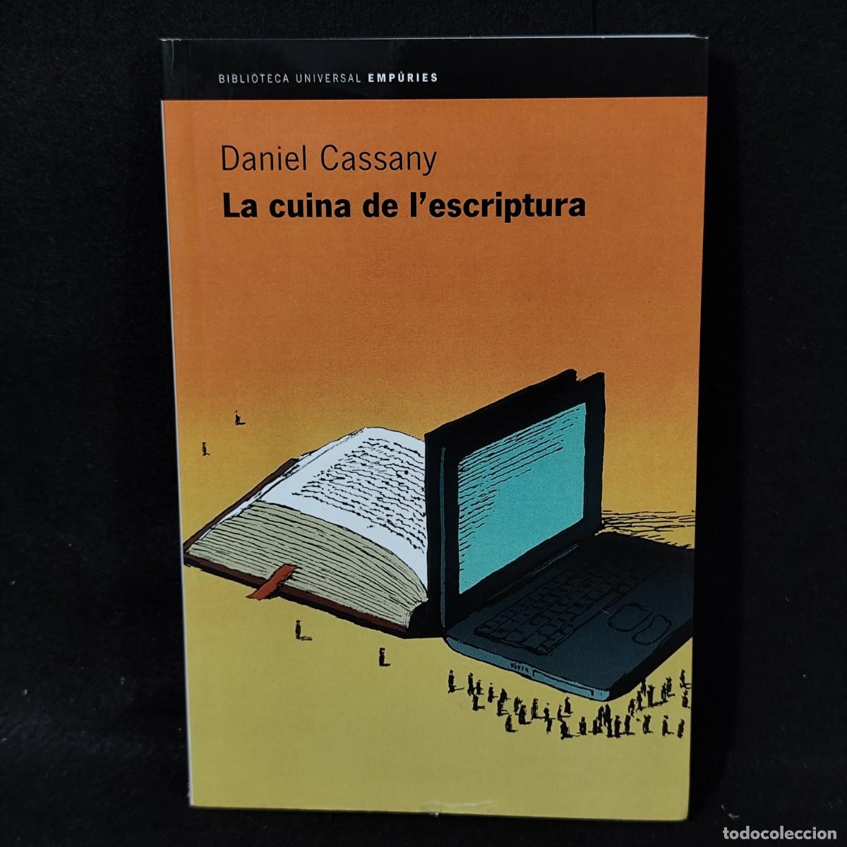 Libros de segunda mano: DANIEL CASSANY - LA CUINA DE LESCRIPTURA - BIBLIOTECA UNIVERSAL EMP&Uacute;RIES / 194 - Foto 1