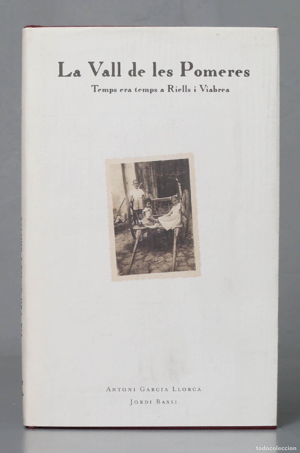 Second hand books: La Vall de les Pomeres : temps era temps a Riells i Viabrea Bassi