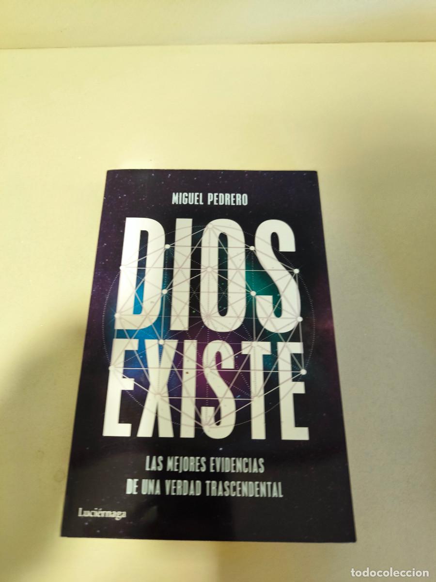 Libros de segunda mano: DIOS EXISTE - PEDRERO, MIGUEL - Foto 1