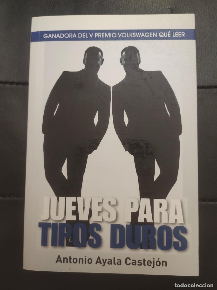 Libros de segunda mano: Libro &rdquo;Jueves para tipos duros&rdquo; Antonio Ayala Castej&oacute;n - Foto 1