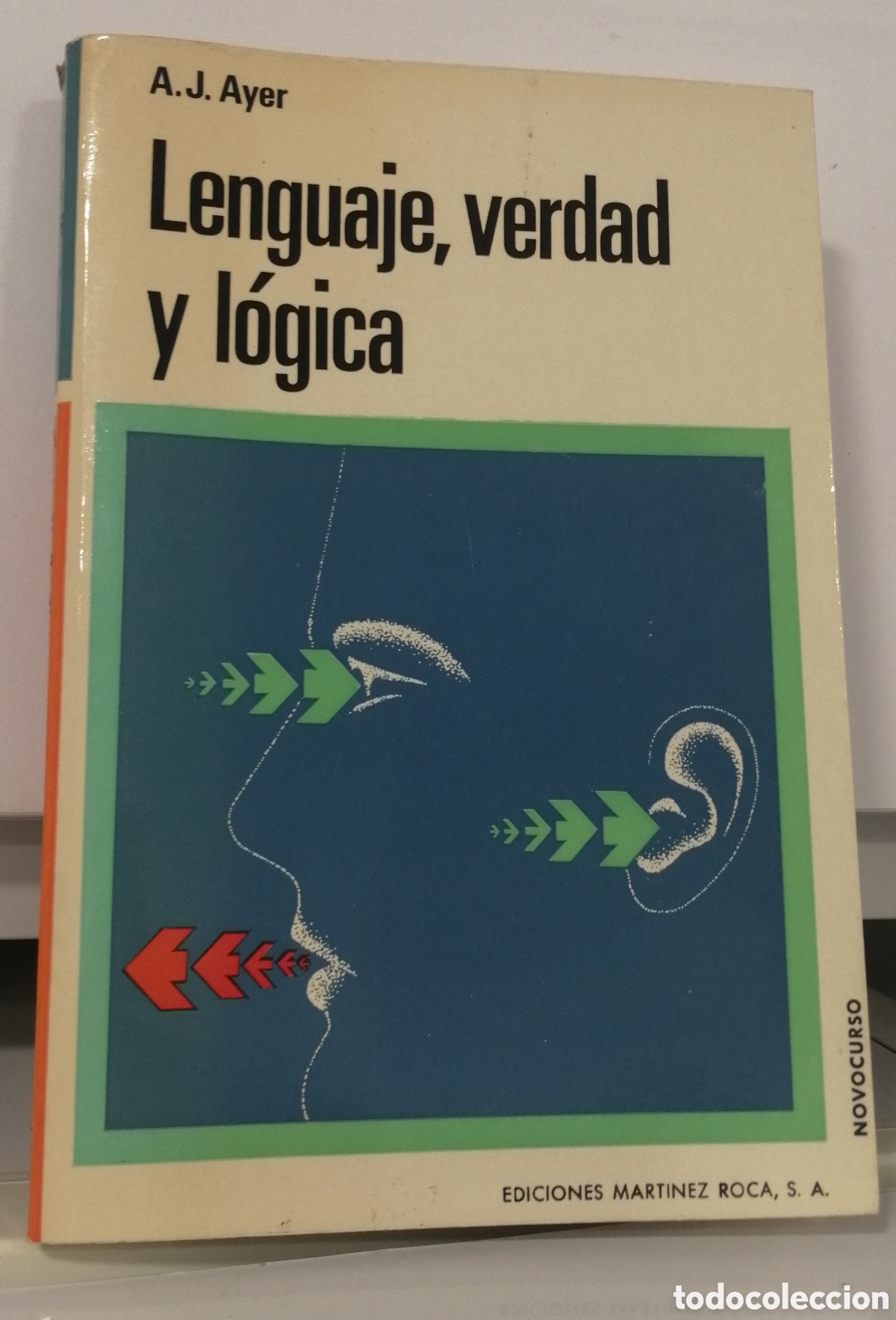 Libros de segunda mano: Lenguaje, verdad y l&oacute;gica A. J. Ayer Ediciones Mart&iacute;nez Roca - Foto 1
