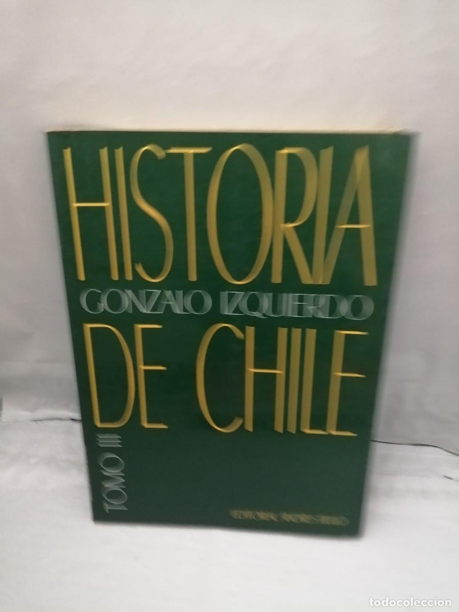 Libros de segunda mano: Historia de Chile, Tomo III (Primera edici&oacute;n) - Foto 1