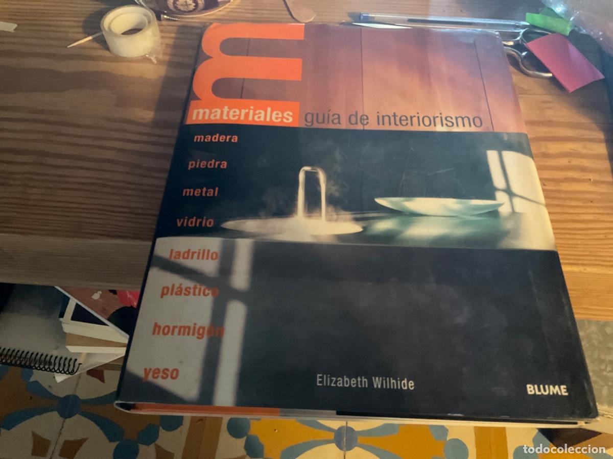 Libros de segunda mano: GU&Iacute;A DE INTERIORISMO, ELIZABETH WILHIDE. MATERIALES. Blume - Foto 1