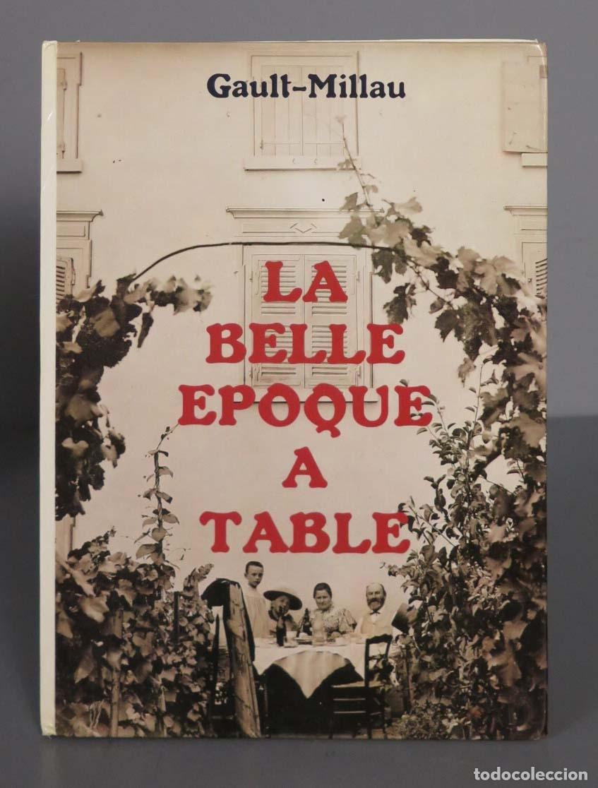 Libros de segunda mano: La belle &eacute;poque &agrave; table. MILLAU - Foto 1