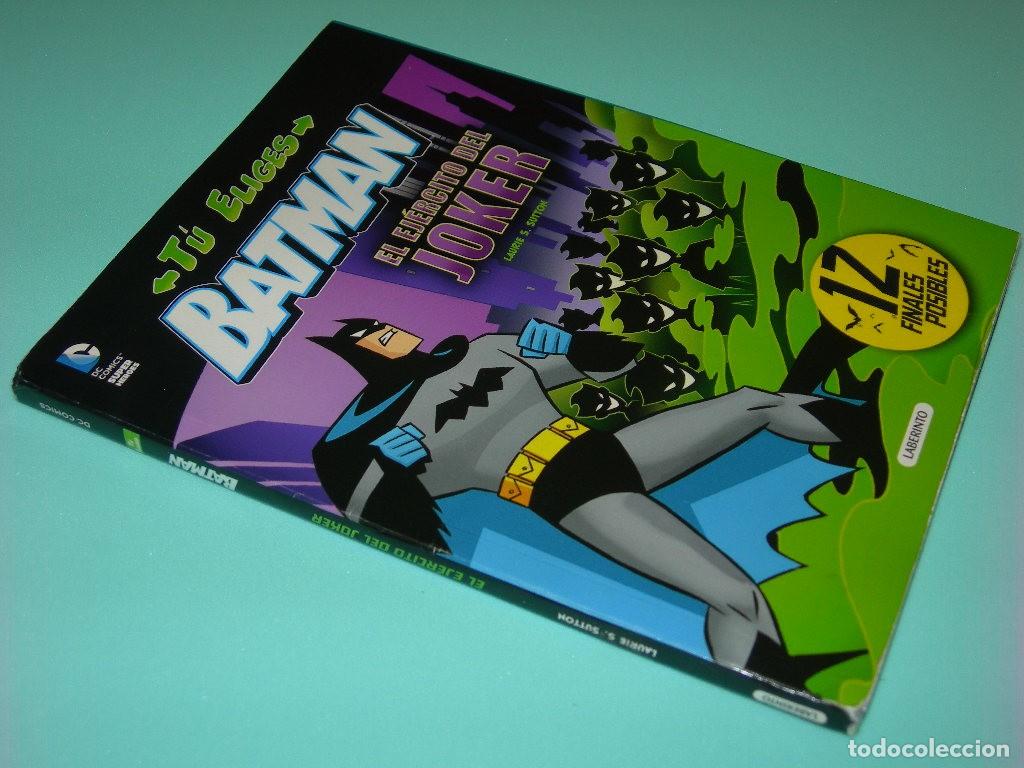 Libros de segunda mano: LIBROJUEGO BATMAN T&Uacute; ELIGES - EL EJ&Eacute;RCITO DEL JOKER - LAURIE S. SUTTON - EDIT. LABERINTO - - Foto 2