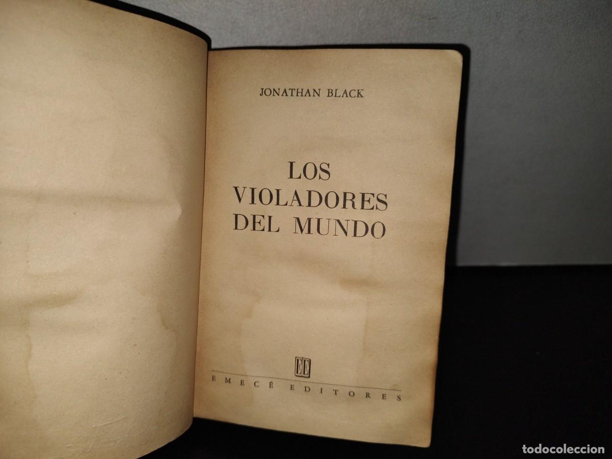 Libros de segunda mano: 87- LOS VIOLADORES DEL MUNDO - JONATHAN BLACK - 1975 - Foto 11