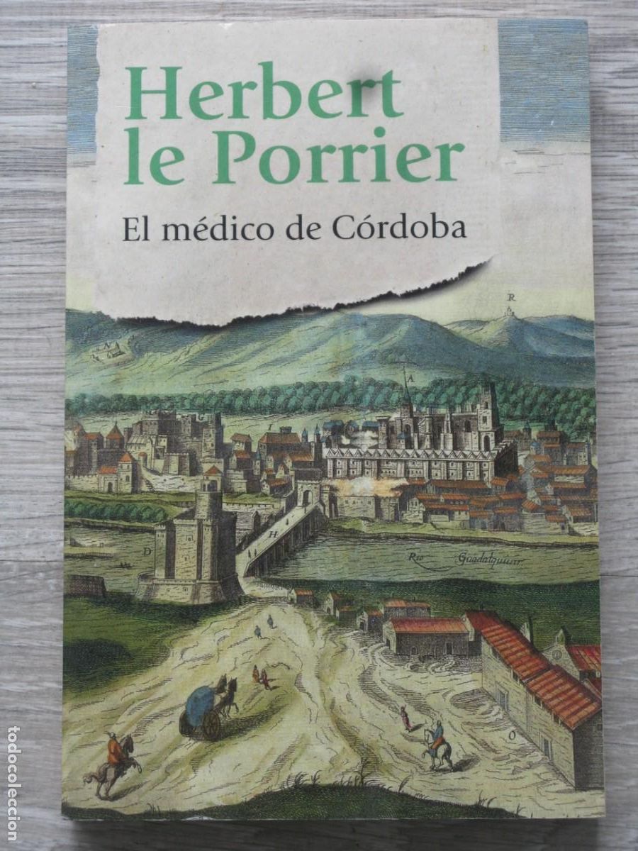 Libros de segunda mano: El Medico De Cordoba - Herbert Le Porrier - Foto 1