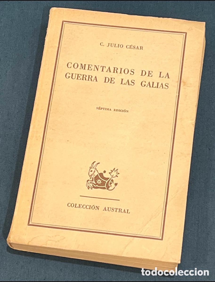 Libros de segunda mano: Libro. C. Julio C&eacute;sar. &ldquo;Comentarios de la Guerra de las Galias&rdquo;. 1964. - Foto 1