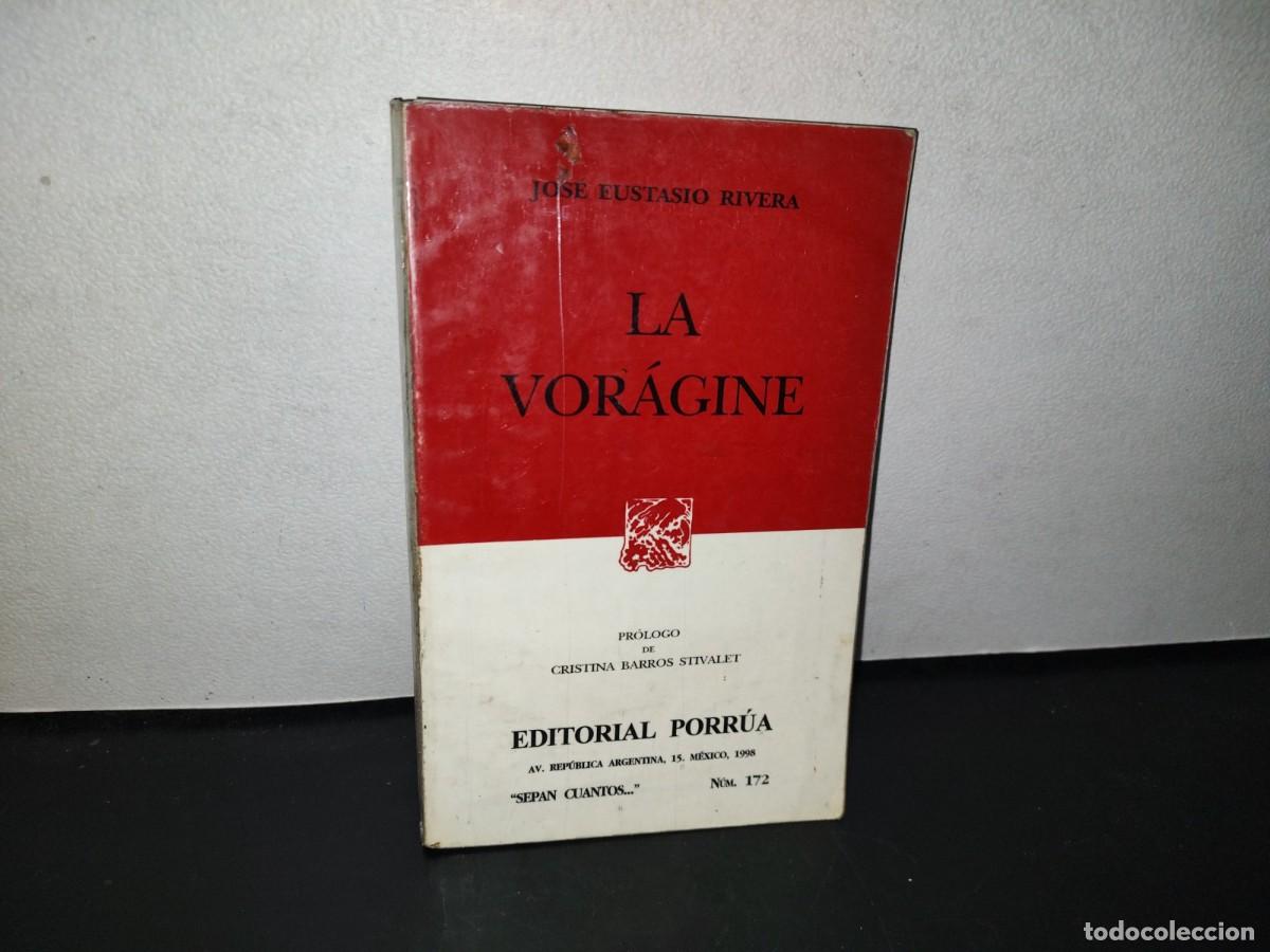 Libros de segunda mano: 123- LA VOR&Aacute;GINE - JOS&Eacute; EUSTASIO RIVERA - EDITORIAL PORR&Uacute;A - 1998 - Foto 1