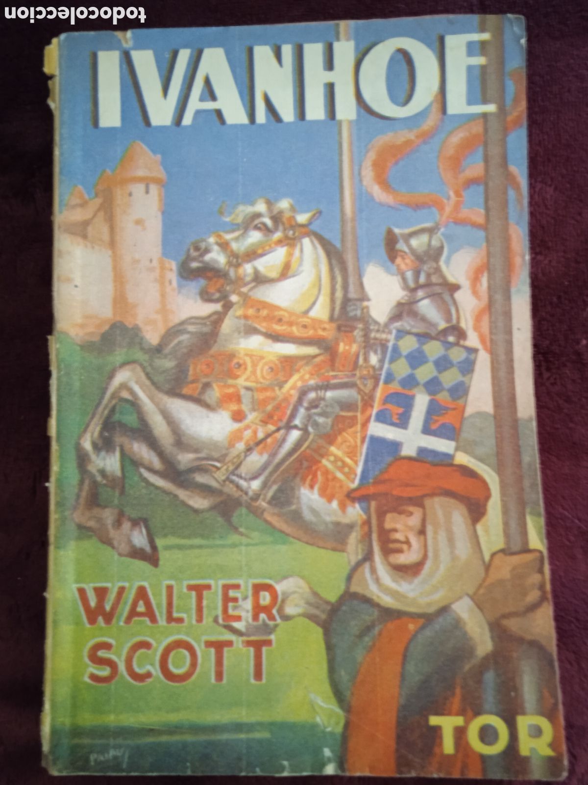 Libros de segunda mano: IVANHOE / WALTER SCOTT -ED. TOR ARGENTINA A&Ntilde;OS 50 - Foto 1