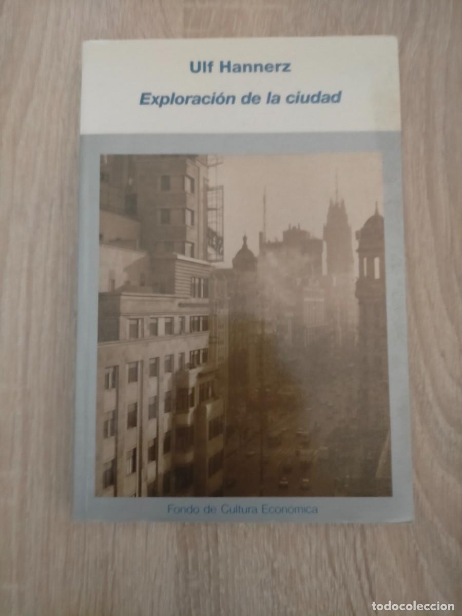 Libros de segunda mano: Exploraci&oacute;n de la Ciudad - Ulf Hannerz - Foto 1