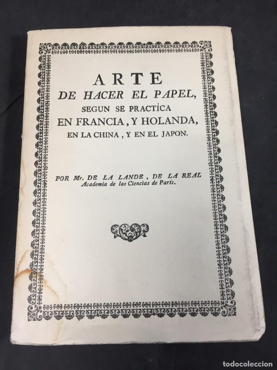 Libros de segunda mano: Arte de hacer el papel, seg&uacute;n se practica en Francia, y Holanda, en la China, y en el Jap&oacute;n, 1968