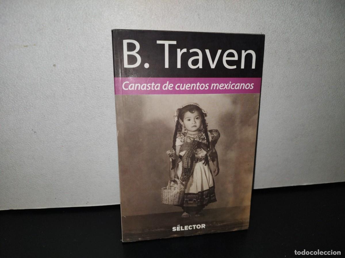Libros de segunda mano: 124- CANASTA DE CUENTOS MEXICANOS - B. TRAVEN - S&Eacute;LECTOR 2015 - Foto 1