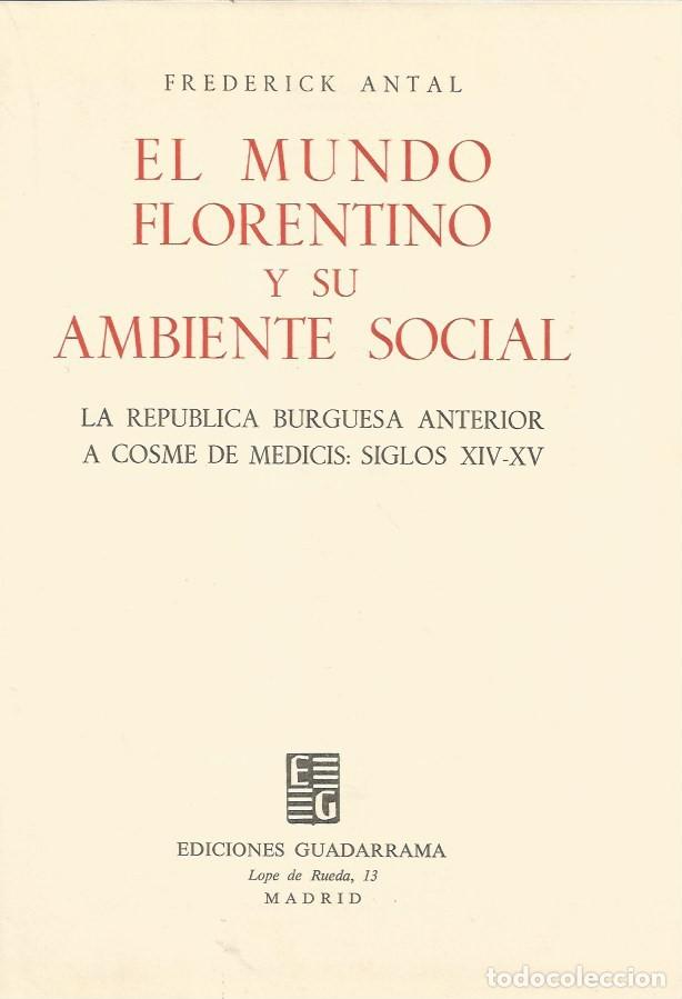 Second hand books: EL MUNDO FLORENTINO Y SU AMBIENTE SOCIAL-FREDERICK ANTAL