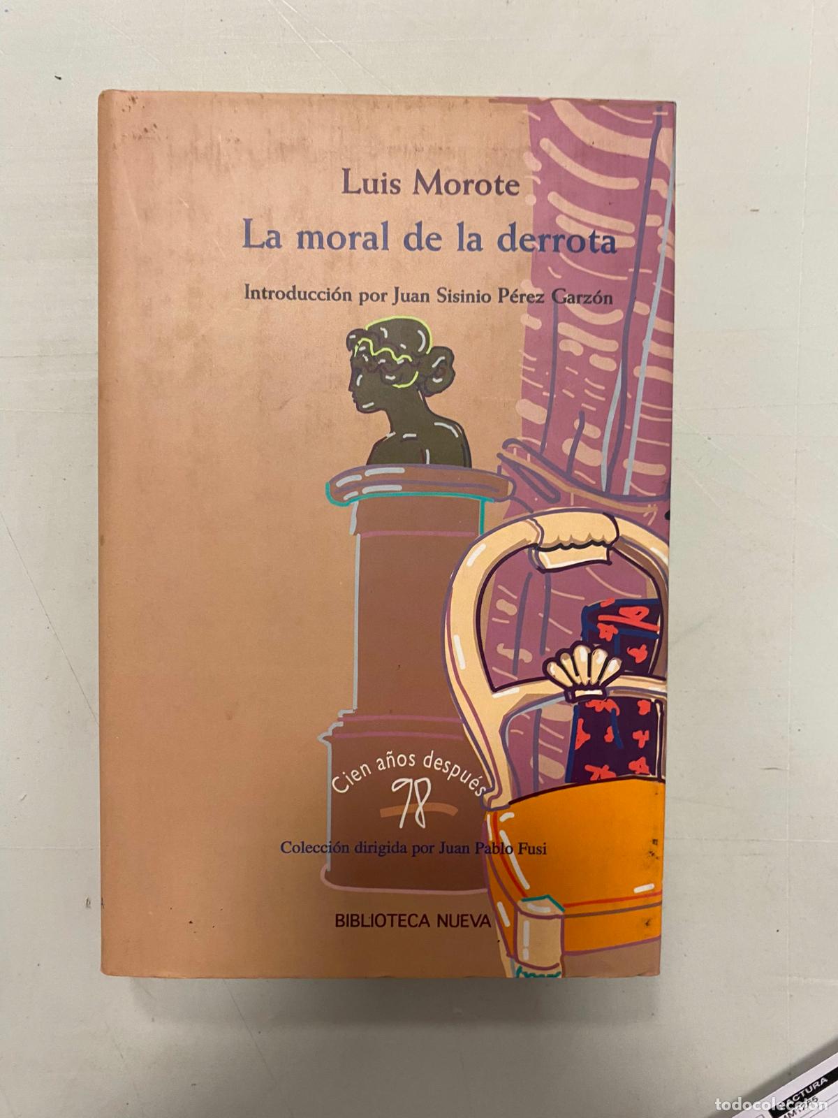 Libros de segunda mano: Luis Morote - La moral de la derrota - Foto 1