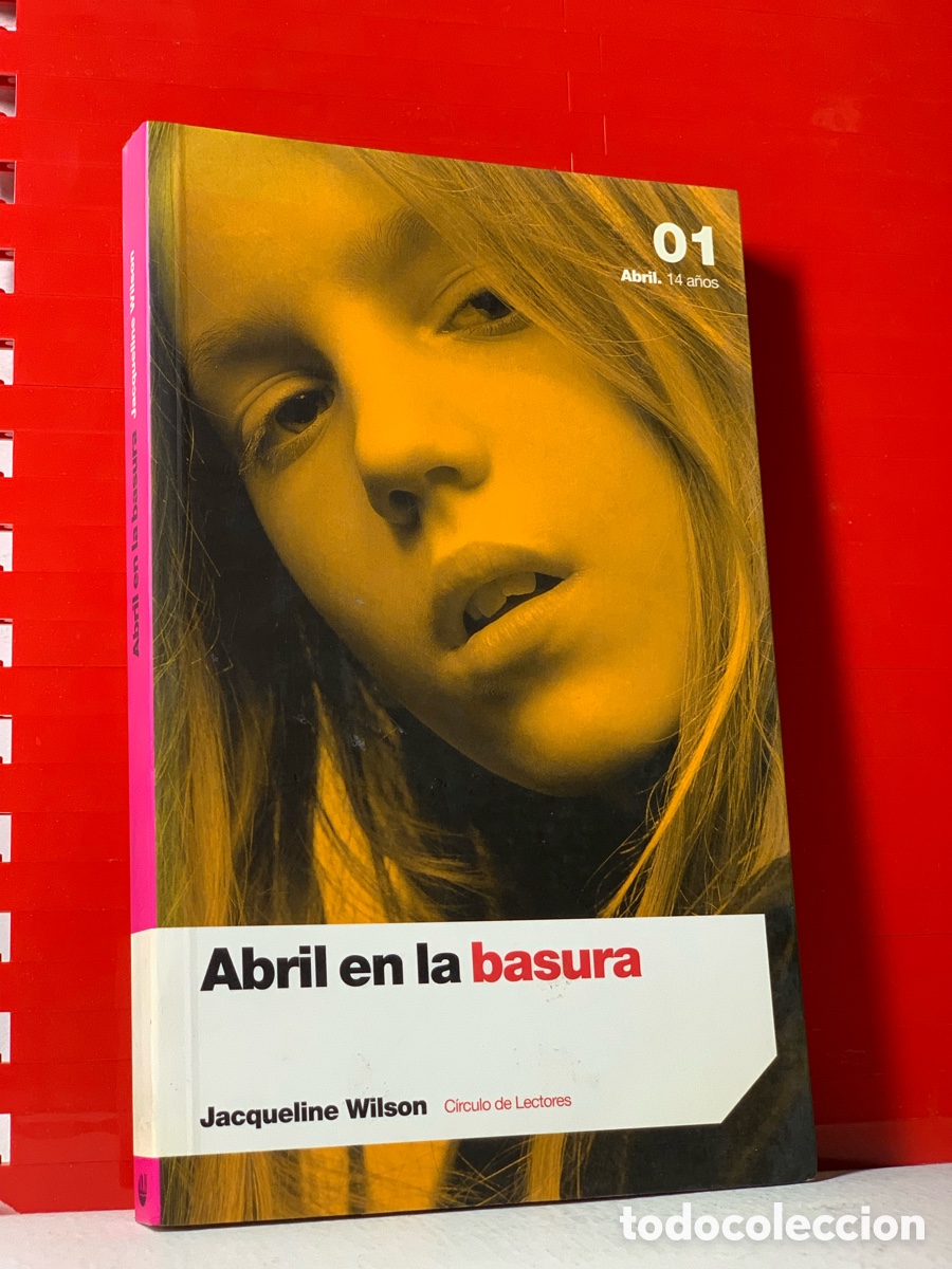 Libros de segunda mano: ABRIL EN LA BASURA &middot;&middot;&middot;&middot; JACQUELINE WILSON - Foto 1