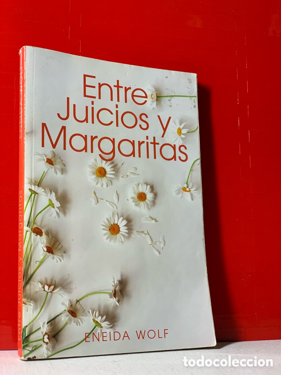 Libros de segunda mano: ENTRE JUICIOS Y MARGARITAS &middot;&middot;&middot; ENEIDA WOLF - Foto 1