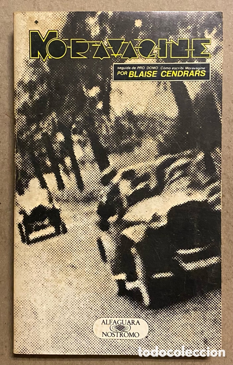 Libros de segunda mano: MORAVAGINE. BLAISE CENDRARS. EDICIONES ALFAGUARA 1977. - Foto 1